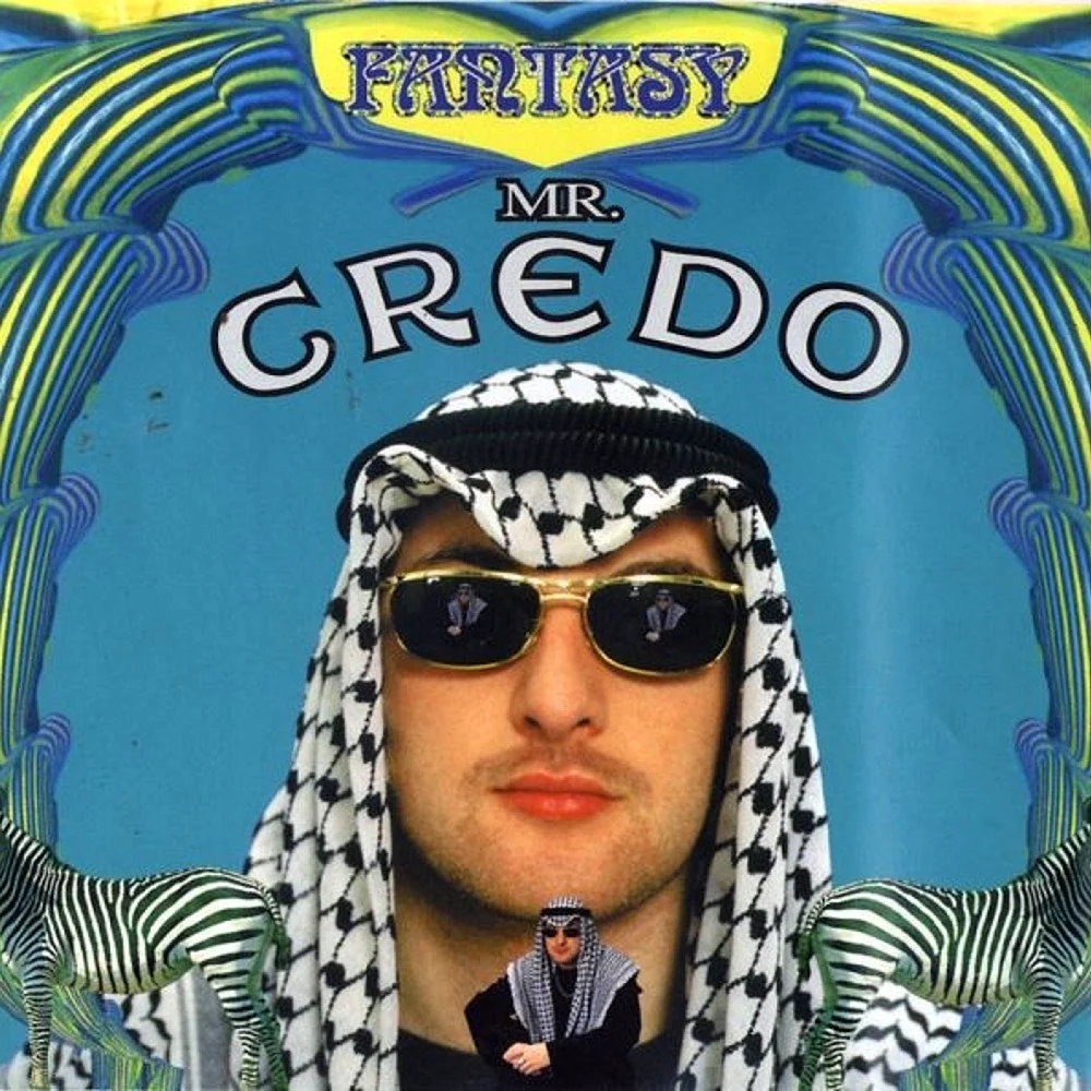 Песни 90 х мистер. Mr Credo Fantasy 1997 обложка. Мистер кредо 2022. Мистер кредо фэнтези 1997.